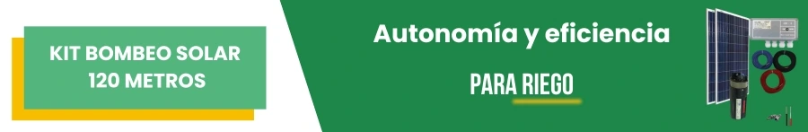 Kit bombeo solar 120 metros. Autonomía y eficiencia para riego