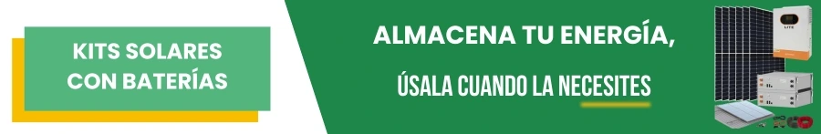 Kits solares con baterías. Almacena tu energía, úsala cuando la necesites