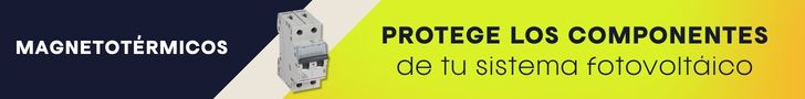 Magnetotérmicos: Protege los componentes de tu sistema fotovoltaico
