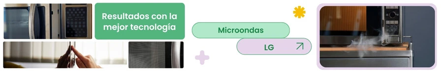 Microondas LG: resultados con la mejor tecnología
