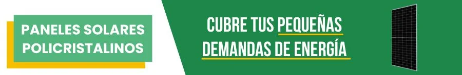 Paneles solares policristalinos para cubrir tus pequeñas demandas de energía