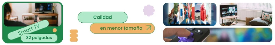 Smart TV 32 Pulgadas: Calidad en menor tamaño