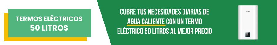 Termos eléctricos 50 litros que cubren tus necesidades diarias de agua caliente
