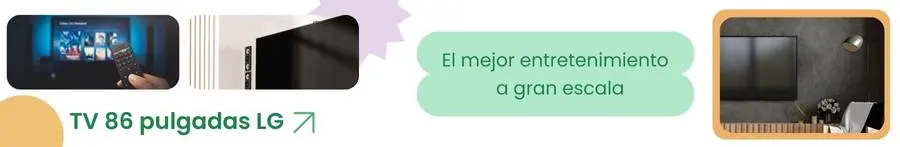 TV 86 pulgadas LG: El mejor entretenimiento a gran escala